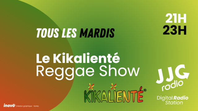 KiKALiENTÉ - REGGAE SHOW